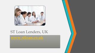ST Loan Lenders, UK