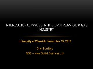 INTERCULTURAL ISSUES in the Upstream Oil & Gas INDUSTRY