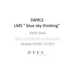 SWRLS LMS " blue sky thinking"