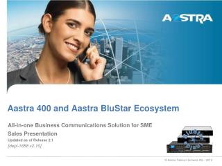 Aastra 400 and Aastra BluStar Ecosystem