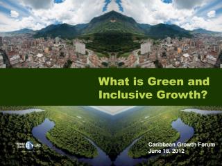 What is Green and Inclusive Growth ?