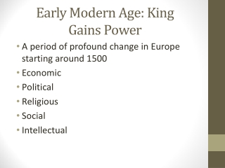 Early Modern Age: King Gains Power