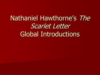 Nathaniel Hawthorne’s The Scarlet Letter Global Introductions