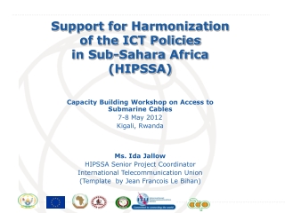 Support for Harmonization of the ICT Policies in Sub-Sahara Africa (HIPSSA)