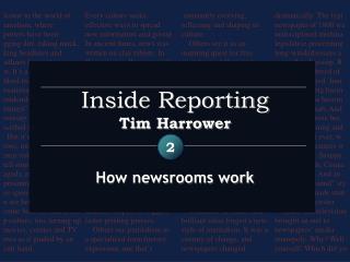 Inside Reporting Tim Harrower