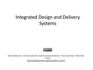 Integrated Design and Delivery Systems
