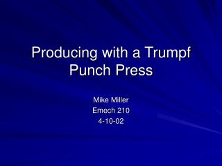 Producing with a Trumpf Punch Press