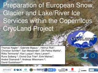 Preparation of European Snow, Glacier and Lake/River Ice Services within the Copernicus CryoLand Project