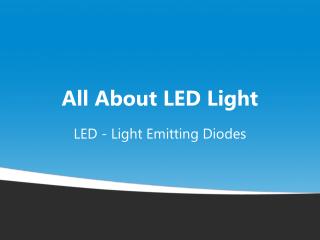 All About LED Light