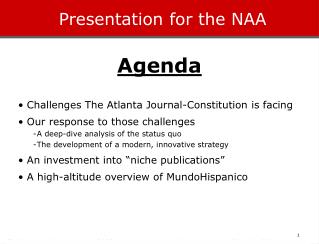 Presentation for the NAA