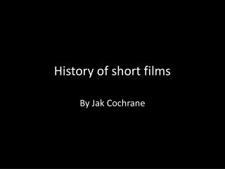 History of short films