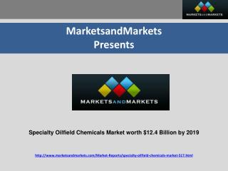 Specialty Oilfield Chemicals Market worth $12.4 Billion by 2