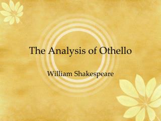 The Analysis of Othello