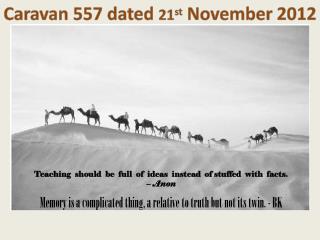 Caravan 557 dated 21 st November 2012