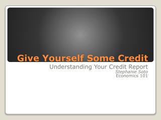 Give Yourself Some Credit