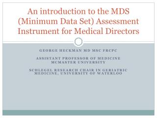 PPT - An introduction to the MDS (Minimum Data Set) Assessment ...