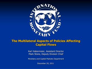 The Multilateral Aspects of Policies Affecting Capital Flows