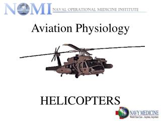 Aviation Physiology HELICOPTERS