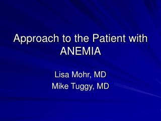 Approach to the Patient with ANEMIA