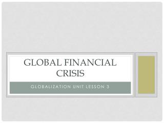 Global Financial Crisis