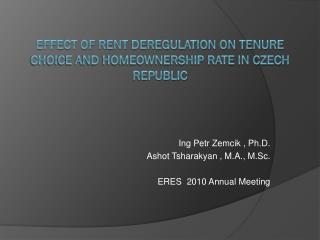Effect of rent deregulation on tenure choice and homeownership rate in Czech Republic