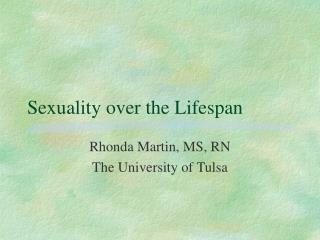 Sexuality over the Lifespan