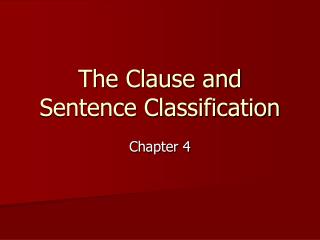 The Clause and Sentence Classification