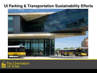 UI Parking & Transportation Sustainability Efforts