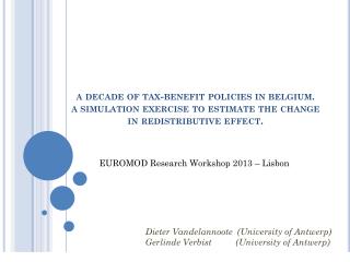 a decade of tax-benefit policies in belgium. a simulation exercise to estimate the change in redistributive