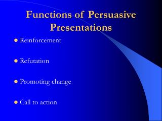Functions of Persuasive Presentations