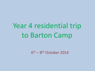 Year 4 residential trip to Barton Camp