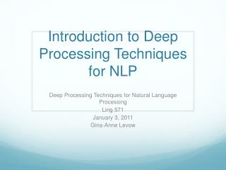 Introduction to Deep Processing Techniques for NLP