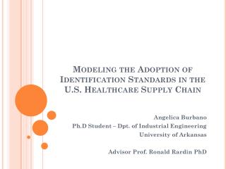 Modeling the Adoption of Identification Standards in the U.S. Healthcare Supply Chain
