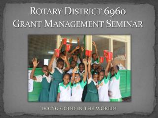 Rotary District 6960 Grant Management Seminar
