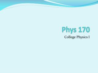 Phys 170