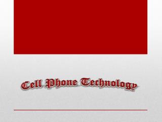 Cell Phone Technology