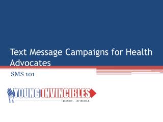 Text Message Campaigns for Health Advocates