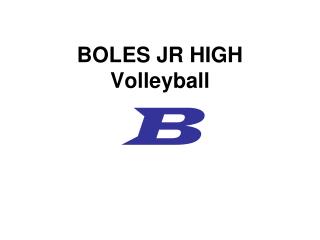 BOLES JR HIGH Volleyball B