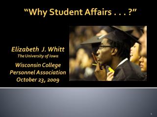 “Why Student Affairs . . . ?”