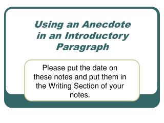 Using an Anecdote in an Introductory Paragraph