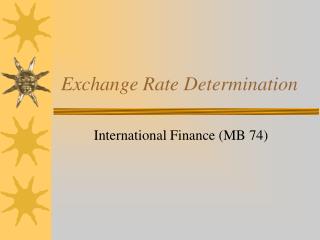 Exchange Rate Determination