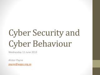 Cyber Security and Cyber Behaviour