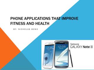 Phone Applications that Improve Fitness and Health