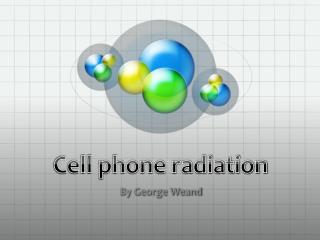 Cell phone radiation
