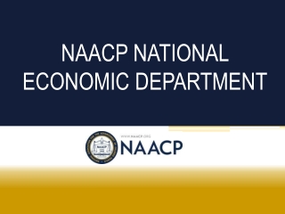 NAACP NATIONAL ECONOMIC DEPARTMENT