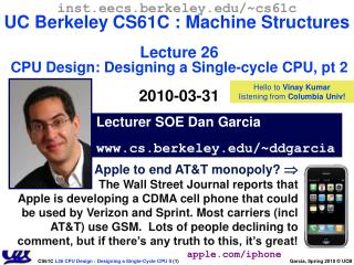 inst.eecs.berkeley.edu/~cs61c UC Berkeley CS61C : Machine Structures Lecture 26 CPU Design: Designing a Single-cycle CPU