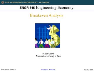 ENGR 345 Engineering Economy Breakeven Analysis