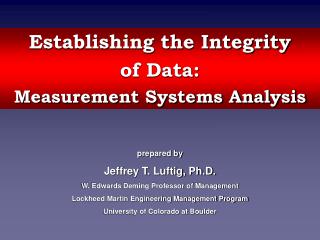 Establishing the Integrity of Data: Measurement Systems Analysis