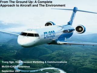 From The Ground Up: A Complete Approach to Aircraft and The Environment