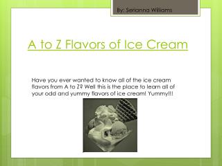 A to Z Flavors of Ice C ream